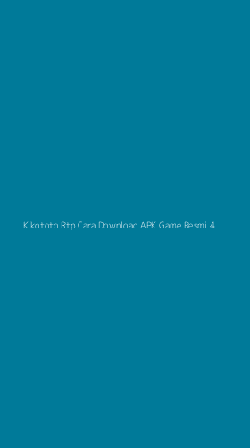Tampilan Antarmuka Aplikasi Kikototo Rtp Cara Download Apk Game Resmi - 4