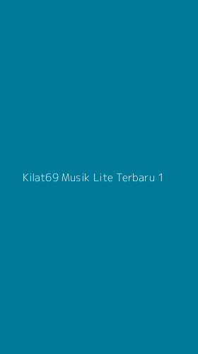 Tampilan Antarmuka Aplikasi Kilat69 Musik Lite Terbaru - 1