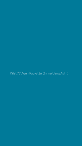 Tampilan Antarmuka Aplikasi Kilat77 Agen Roulette Online Uang Asli - 3
