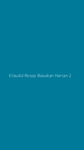 Tampilan Antarmuka Aplikasi Kilau4d Resep Masakan Harian - 2
