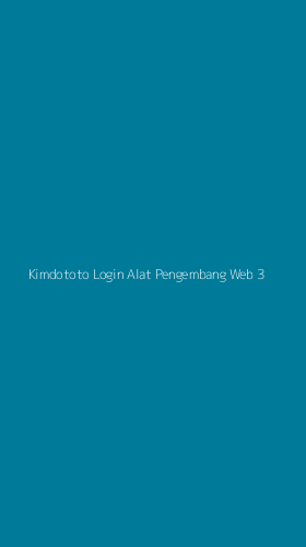 Tampilan Antarmuka Aplikasi Kimdototo Login Alat Pengembang Web - 3