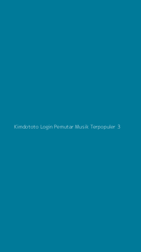 Tampilan Antarmuka Aplikasi Kimdototo Login Pemutar Musik Terpopuler - 3