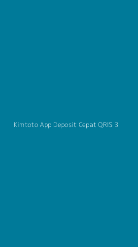Tampilan Antarmuka Aplikasi Kimtoto App Deposit Cepat Qris - 3