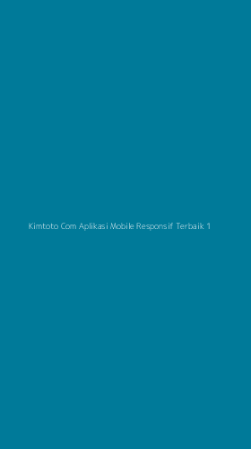 Tampilan Antarmuka Aplikasi Kimtoto Com Aplikasi Mobile Responsif Terbaik - 1