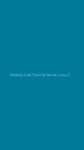 Tampilan Antarmuka Aplikasi Kimtoto Link Tutorial Server Linux - 2