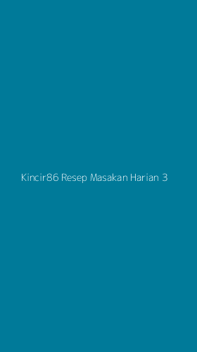 Tampilan Antarmuka Aplikasi Kincir86 Resep Masakan Harian - 3