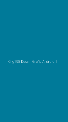 Tampilan Antarmuka Aplikasi King198 Desain Grafis Android - 1