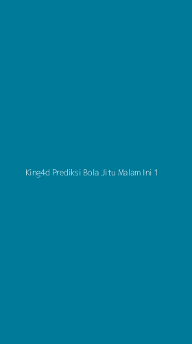 Tampilan Antarmuka Aplikasi King4d Prediksi Bola Jitu Malam Ini - 1