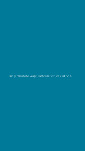 Tampilan Antarmuka Aplikasi Kingcobratoto Wap Platform Belajar Online - 4