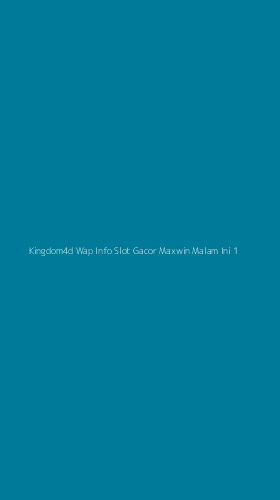 Tampilan Antarmuka Aplikasi Kingdom4d Wap Info Slot Gacor Maxwin Malam Ini - 1