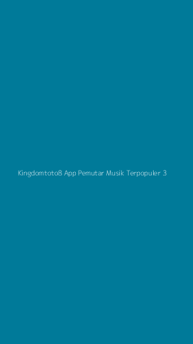 Tampilan Antarmuka Aplikasi Kingdomtoto8 App Pemutar Musik Terpopuler - 3