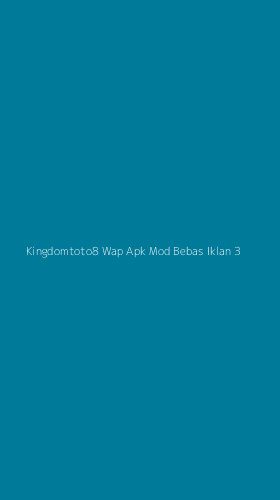 Tampilan Antarmuka Aplikasi Kingdomtoto8 Wap Apk Mod Bebas Iklan - 3