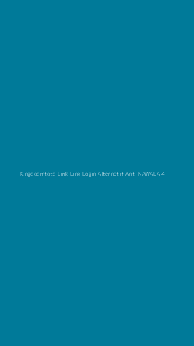 Tampilan Antarmuka Aplikasi Kingdoomtoto Link Link Login Alternatif Anti Nawala - 4