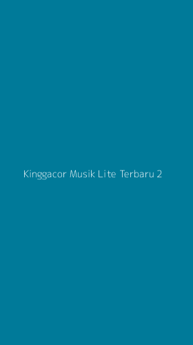 Tampilan Antarmuka Aplikasi Kinggacor Musik Lite Terbaru - 2
