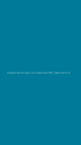 Tampilan Antarmuka Aplikasi Kinghorsetoto Apk Cara Download Apk Game Resmi - 4