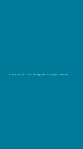 Tampilan Antarmuka Aplikasi Kingkongbola Rtp Slot Tertinggi Hari Ini Gampang Maxwin - 1