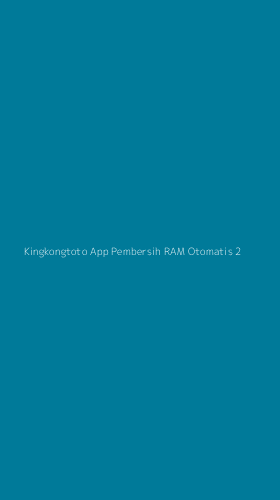 Tampilan Antarmuka Aplikasi Kingkongtoto App Pembersih Ram Otomatis - 2