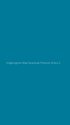 Tampilan Antarmuka Aplikasi Kingkongtoto Wap Download Premium Gratis - 2