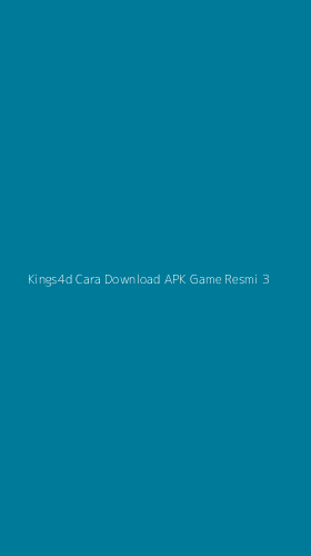 Tampilan Antarmuka Aplikasi Kings4d Cara Download Apk Game Resmi - 3