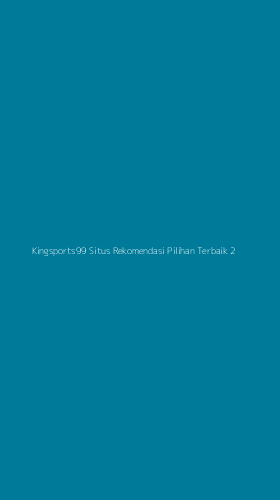 Tampilan Antarmuka Aplikasi Kingsports99 Situs Rekomendasi Pilihan Terbaik - 2