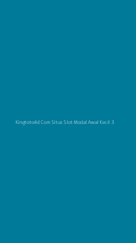 Tampilan Antarmuka Aplikasi Kingtoto4d Com Situs Slot Modal Awal Kecil - 3