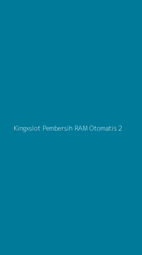 Tampilan Antarmuka Aplikasi Kingxslot Pembersih Ram Otomatis - 2