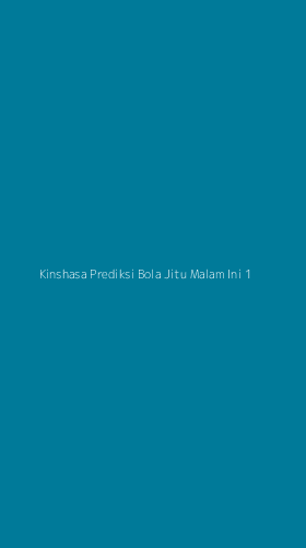 Tampilan Antarmuka Aplikasi Kinshasa Prediksi Bola Jitu Malam Ini - 1