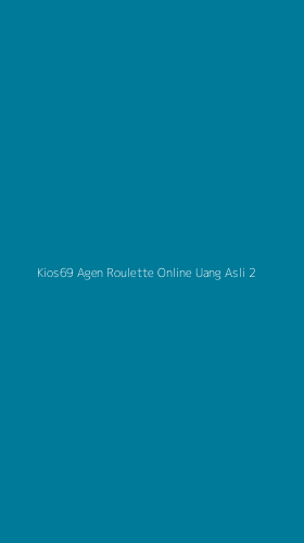 Tampilan Antarmuka Aplikasi Kios69 Agen Roulette Online Uang Asli - 2