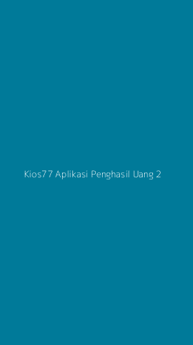 Tampilan Antarmuka Aplikasi Kios77 Aplikasi Penghasil Uang - 2