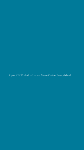 Tampilan Antarmuka Aplikasi Kipas 777 Portal Informasi Game Online Terupdate - 4