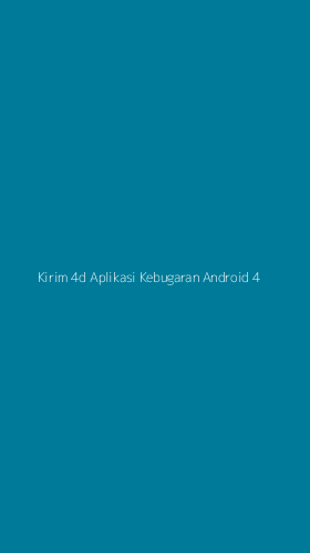 Tampilan Antarmuka Aplikasi Kirim 4d Aplikasi Kebugaran Android - 4