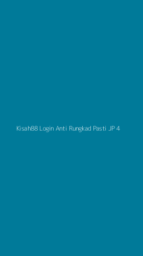Tampilan Antarmuka Aplikasi Kisah88 Login Anti Rungkad Pasti Jp - 4