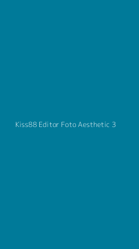 Tampilan Antarmuka Aplikasi Kiss88 Editor Foto Aesthetic - 3