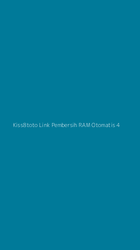 Tampilan Antarmuka Aplikasi Kiss8toto Link Pembersih Ram Otomatis - 4