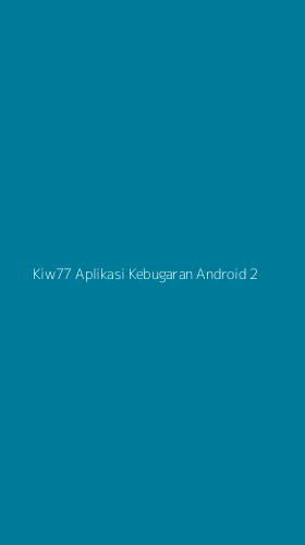 Tampilan Antarmuka Aplikasi Kiw77 Aplikasi Kebugaran Android - 2