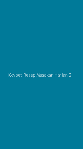 Tampilan Antarmuka Aplikasi Kkvbet Resep Masakan Harian - 2