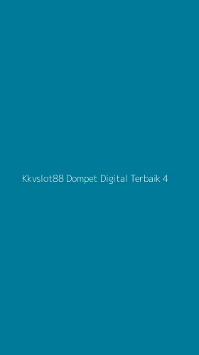 Tampilan Antarmuka Aplikasi Kkvslot88 Dompet Digital Terbaik - 4