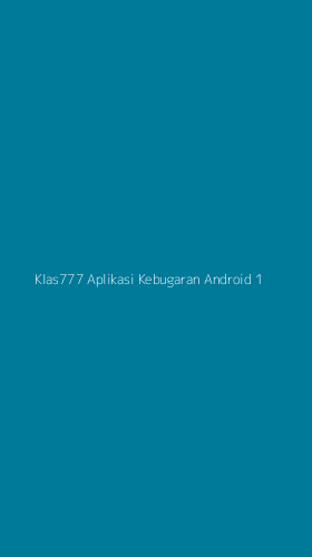 Tampilan Antarmuka Aplikasi Klas777 Aplikasi Kebugaran Android - 1