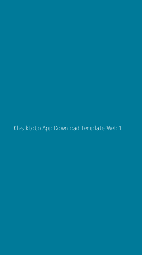 Tampilan Antarmuka Aplikasi Klasiktoto App Download Template Web - 1