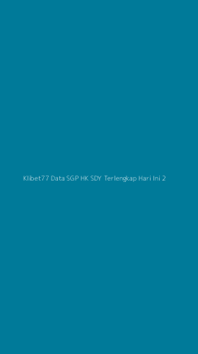 Tampilan Antarmuka Aplikasi Klibet77 Data Sgp Hk Sdy Terlengkap Hari Ini - 2