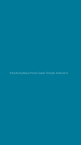 Tampilan Antarmuka Aplikasi Klick4d Aplikasi Portal Game Terbaik Android - 4