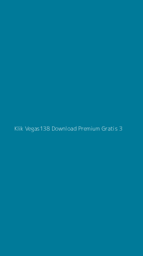 Tampilan Antarmuka Aplikasi Klik Vegas138 Download Premium Gratis - 3