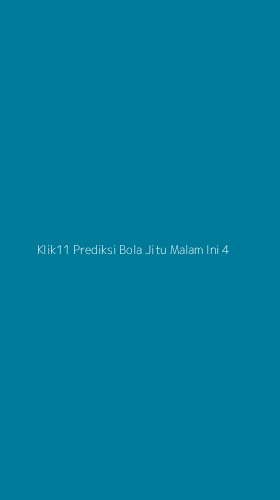 Tampilan Antarmuka Aplikasi Klik11 Prediksi Bola Jitu Malam Ini - 4