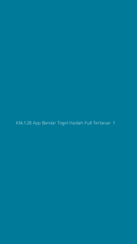 Tampilan Antarmuka Aplikasi Klik128 App Bandar Togel Hadiah Full Terbesar - 1