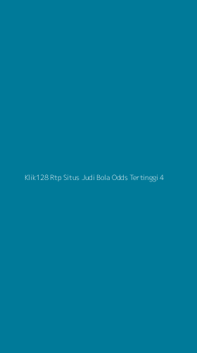 Tampilan Antarmuka Aplikasi Klik128 Rtp Situs Judi Bola Odds Tertinggi - 4