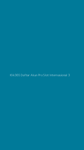 Tampilan Antarmuka Aplikasi Klik365 Daftar Akun Pro Slot Internasional - 3