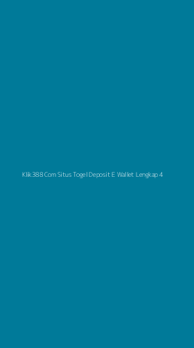 Tampilan Antarmuka Aplikasi Klik388 Com Situs Togel Deposit E Wallet Lengkap - 4