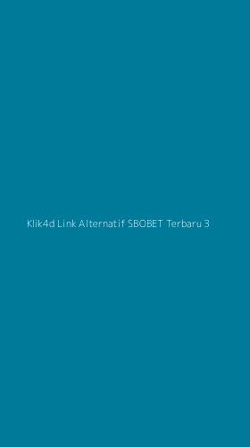 Tampilan Antarmuka Aplikasi Klik4d Link Alternatif Sbobet Terbaru - 3
