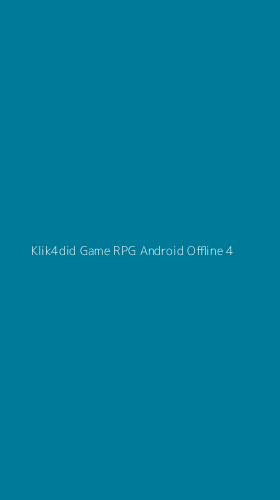 Tampilan Antarmuka Aplikasi Klik4did Game Rpg Android Offline - 4