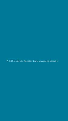 Tampilan Antarmuka Aplikasi Klik855 Daftar Member Baru Langsung Bonus - 4